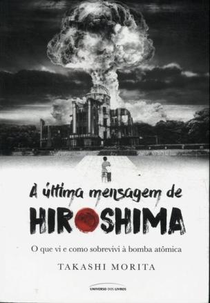 A última mensagem de Hiroshima